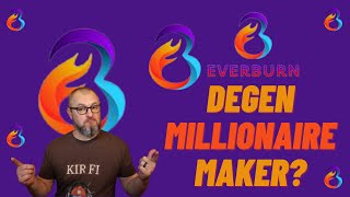 Everburn Token Degen Millionaire Maker [upl. by Bui]