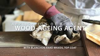 Application Of Blanchon WoodAgeing Agent [upl. by Brent662]