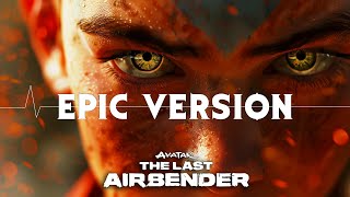 Avatar The Last Airbender  Netflix Series 2024  Main Theme OST in EPIC VERSION [upl. by Hameean]