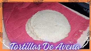 Tortillas de AvenaExplorandolacocina cocina cocinafacil cocinasaludable [upl. by Hezekiah]