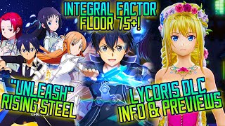 Alicization Lycoris DLC Info amp PVs Integral Factor Floor 75 and Unleash Rising Steel  SAO TGS [upl. by Rosati]