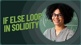 if else loop in solidity [upl. by Ortrud204]