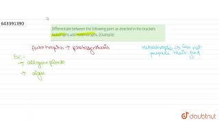 Differentiate between the following pairs as directed in the brackets Autotrophs and Heterotroph [upl. by Ayokal]