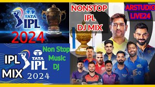 IPL MUSIC CLUB MIX NONSTOP 2024  IPLsong  Latest ipl music dj tataiplmusic arstudiolive24 [upl. by Felder575]