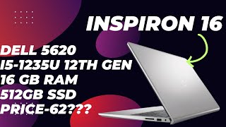 Dell Inspiron 16 5620  12Th Generation i51235U  16GB Ram 512GB SSD  Best laptop For Student [upl. by Htebirol]