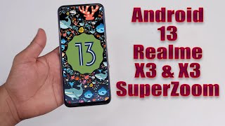 Install Android 13 on Realme X3 amp X3 SuperZoom AOSP ROM  How to Guide [upl. by Nauq]