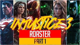 Injustice 3 Roster Part 1 [upl. by Enyad762]