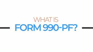 What Is Form 990PF [upl. by Alage]