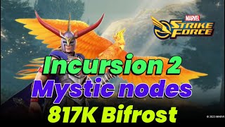 Incursion 2 Raid Guide  Mystic Nodes 817K BIFROST CRUSHES SAVE RESOURCES  MARVEL Strike Force [upl. by Trinetta]