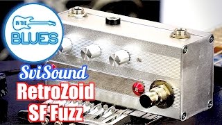 SviSound RetroZoid SF Silicone Fuzz Pedal [upl. by Nennerb]