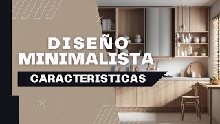 Caracteristicas de un estilo minimalista Diseño de interiores [upl. by Aleicarg]