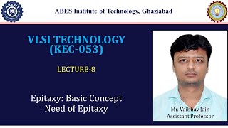 L8  EpitaxyBasic Concept  VLSI Technology KEC053  Hindi [upl. by Olson995]