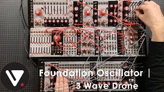 Foundation Oscillator  3 Wave Drone [upl. by Jadda763]