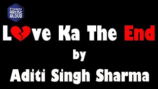 Love Ka The End I Live Performance I Aditi Singh Sharma I ArtistAloudcom [upl. by Lantz]