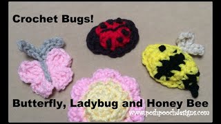 Crochet Bugs Ladybug Honey Bee and Butterfly crochet crochetvid [upl. by Aikahs]