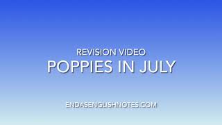 Poppies in July Revision Video [upl. by Radmen]