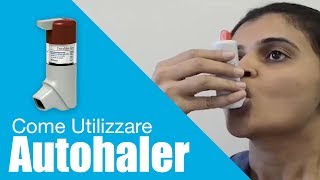 Come utilizzare Autohaler In Italian [upl. by Ewolram861]