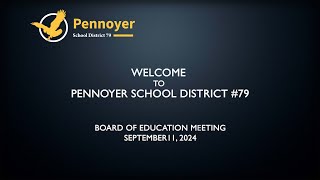 Pennoyer Board of Education Meeting  September 11 2024 [upl. by Naloc]