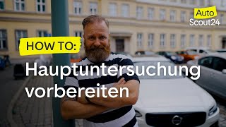 AutoScout24 Ratgeber Hauptuntersuchung vorbereiten [upl. by Shorter]