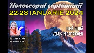 LUNA PLINA 🌕 Horoscopul saptamanii 2228 IANUARIE 2024 cu astrolog ACVARIA [upl. by Jakoba]