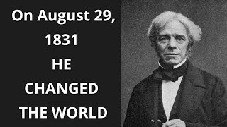 August 29 1831  The Day Michael Faraday Changed the World [upl. by Ayram]