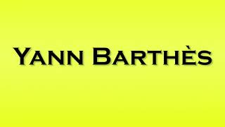 Pronunciation of Yann Barthes [upl. by Yoccm]