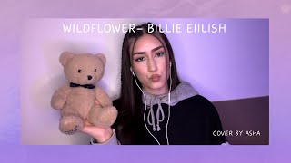 Wildflower  Billie Eilish cover [upl. by Kadner512]