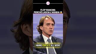 PERCHÉ MANCINI ha LASCIATO lARABIA  I numeri SVELANO la VERITÀ 😱❌ shorts arabia mancini [upl. by Aihsia]