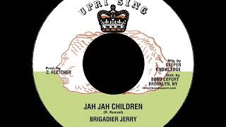 Brigadier Jerry  Jah Jah Children [upl. by Navarro]