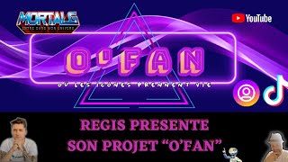 Régis présente son projet quotOFanquot sur MortalG TV entre dans Ton Univers [upl. by Brandt]