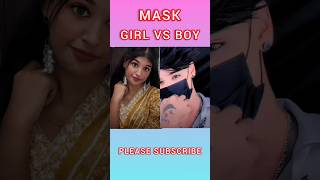 MASK BOY VS GIRL maskboy maskgirl youtubeshorts youtube maskboyvsgirl [upl. by Lleroj915]