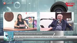 Seguridad electrónica e inteligencia artificial en el Perú problema y posibilidad [upl. by Devi]