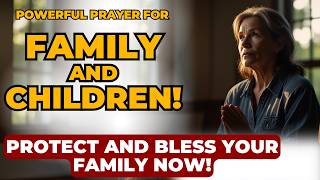 Want FAMILY BLESSINGS Watch This Powerful Prayer [upl. by Tarrant]