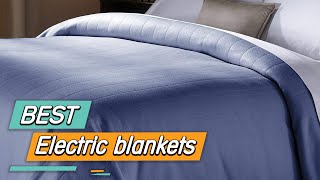 Top 5 Best Electric Blankets Review in 2023 [upl. by Tyler347]