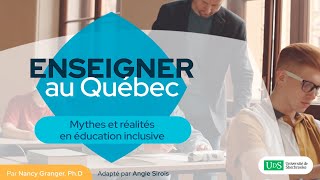 Enseigner au Québec – Mythes et réalités en éducation inclusive [upl. by Heck807]