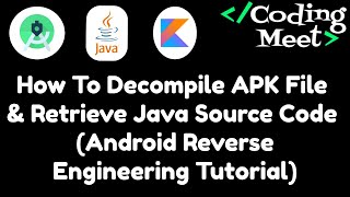 How to Decompile APK File amp Retrieve Java Source Code  Android Reverse Engineering Tutorial [upl. by Euqinobe305]