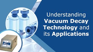 Understanding Vacuum Decay Technology and its Applications [upl. by Immot]