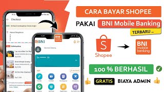 ✅ Cara Bayar SHOPEE Lewat BNI Mobile Banking Terbaru  Gratis Biaya Admin [upl. by Tal303]