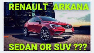 Renault Arkana  SEDAN OR SUV [upl. by Cavanaugh307]