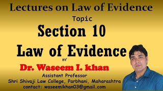 Section 10 of Indian Evidence Act 1872  Lectures on Law of Evidence Part 7 [upl. by Benson]