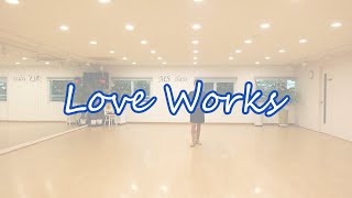 Love Works Line Dance by Lee Hamilton amp Heather Barton 2023 [upl. by Wj618]