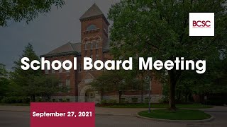 9272021 BCSC School Board Meeting [upl. by Onitsirc]