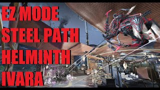 WARFRAME Big Damage Ivara Helminth Easy Mode Steel Path Builds 3 Survival Setup l The New War [upl. by Penelopa306]