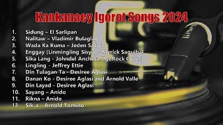 Kankanaey Igorot Songs 2024  MOST REQUESTED SONGS [upl. by Nnaasil]