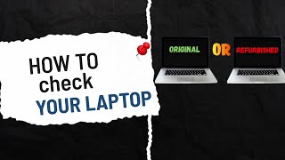 HOW TO CHECK⚡😍 LAPTOP OR REFURBISHED 😍✅ [upl. by Murphy]