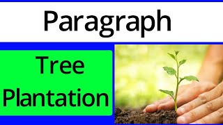 Tree plantation paragraph in english very easy  paragraph quotTree plantationquot  100 uncommon [upl. by Renfred]