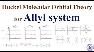 Huckel Molecular Orbital Theory for Allyl system [upl. by Dean]