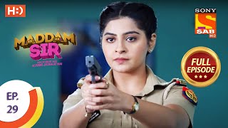 Maddam Sir  Ep 29  Full Episode  21st July 2020 [upl. by Edholm]