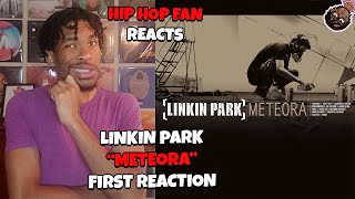 Rap Fan REACTS to Linkin Park quotMETEORAquot Album First REACTION [upl. by Atteiluj785]