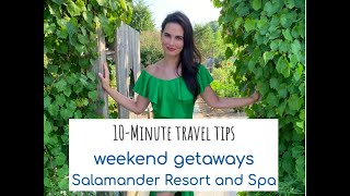 10Minute Travel Tips Weekend Getaways Salamander Resort and Spa Middleburg VA [upl. by Veljkov]